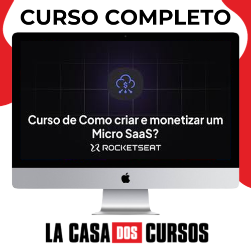 Como Criar E Monetizar Um Micro Saas - Rocketseat