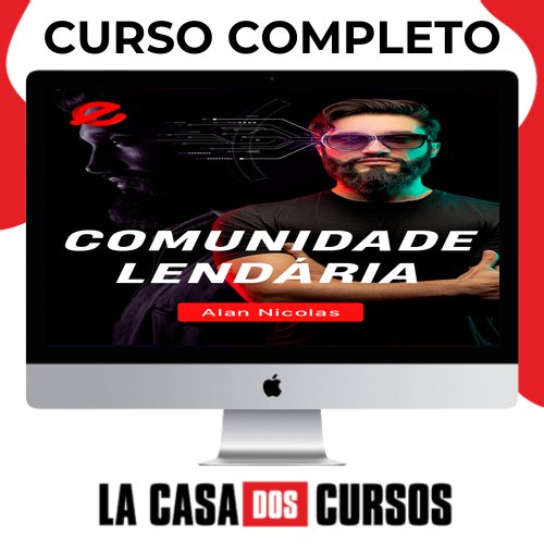 Comunidade Lendária - Alan Nicolas