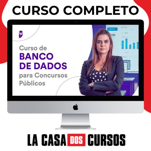 Curso De Banco De Dados Para Concursos Públicos - Prof. Emannuelle Gouveia