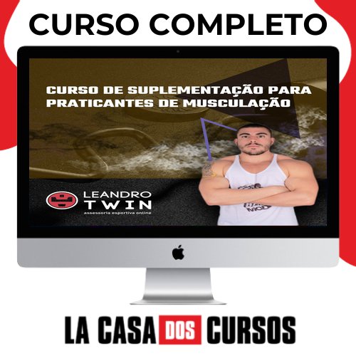 Curso De Suplementação Para Praticantes De Musculação - Leandro Twin