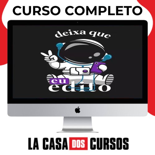 Deixa Que Eu Edito - Jupiter