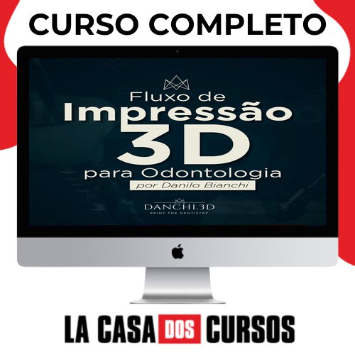 Fluxo De Impressão 3D Para Odontologia - Danilo Mendes
