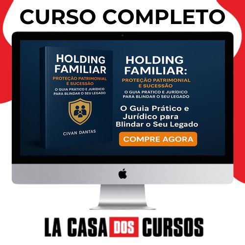 Guia Prático Da Holding - Você Especialista Em Holding Patrimonial