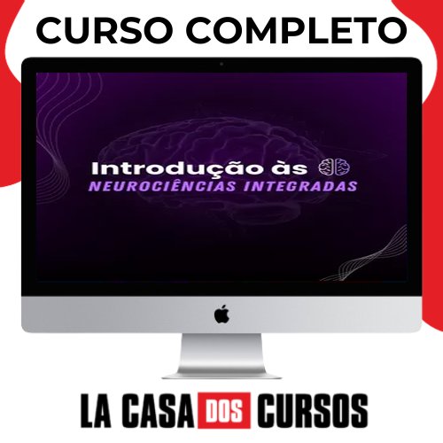 Introdução Às Neurociências Integradas - Conhecimento Integrado